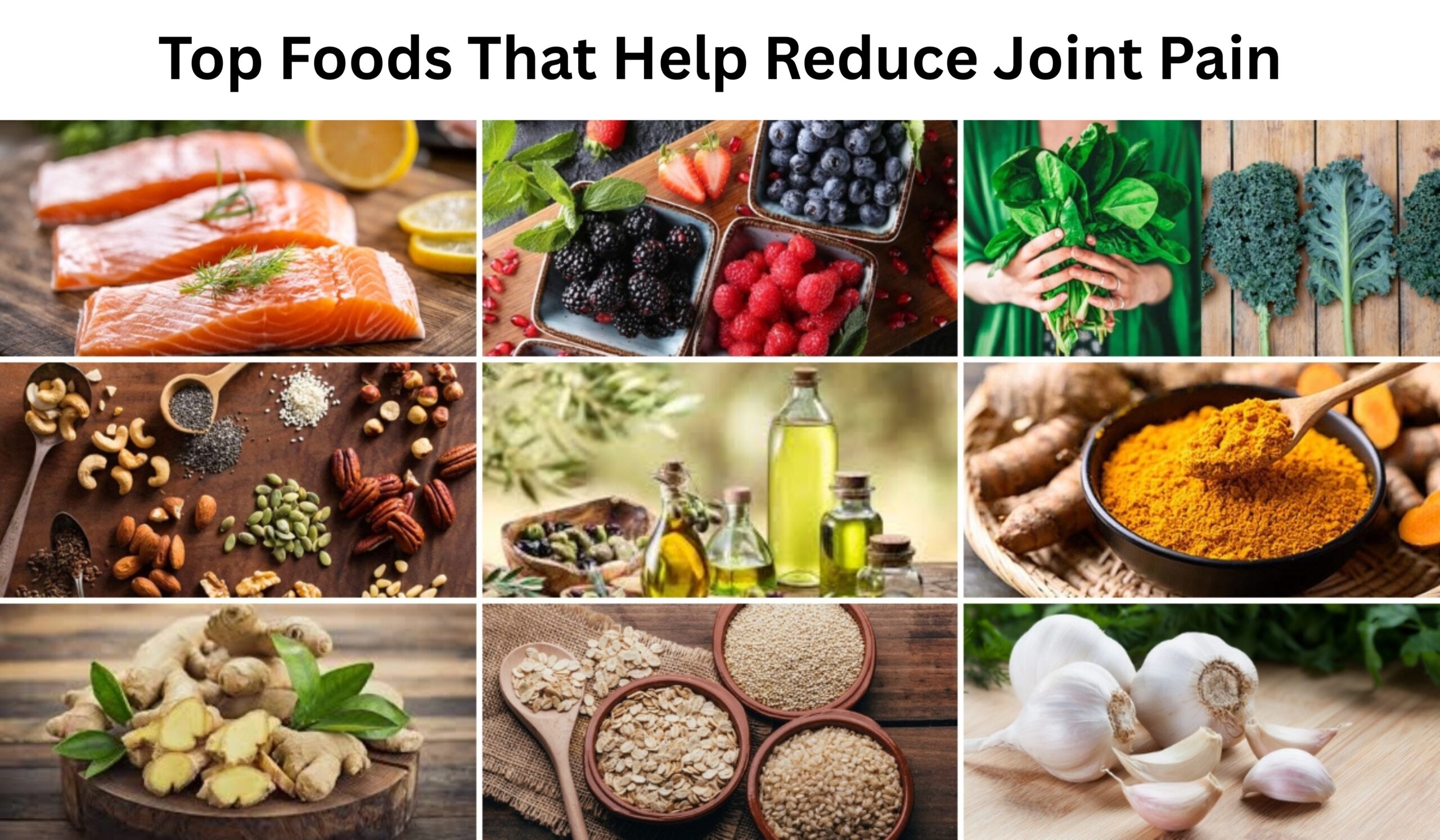 Top Foods That Help Reduce Joint Pain Top Foods That Help Reduce Joint Pain